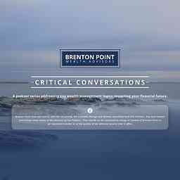 Critical Conversations - A Wealth Management Podcast cover logo