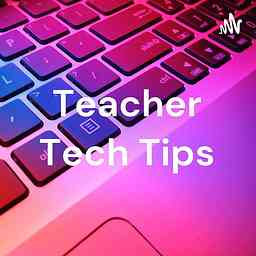 Teacher Tech Tips cover logo
