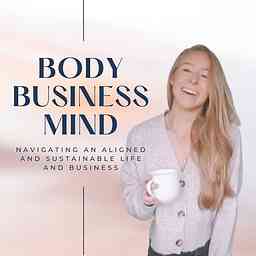 Body Business Mind Podcast cover logo