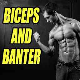 Biceps and Banter | Health, Fitness and Lifestyle Interviews cover logo