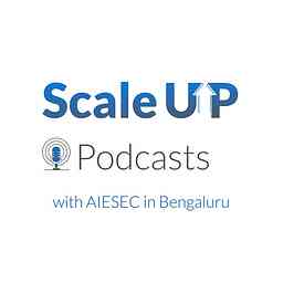 Scale Up Podcasts with AIESEC in Bengaluru logo