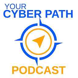 Your Cyber Path: How to Get Your Dream Cybersecurity Job logo