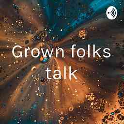Grown folks talk logo