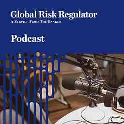 Banking Risk & Regulation Podcast cover logo