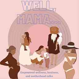 Well, Mama... cover logo