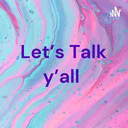 Let’s Talk y’all cover logo