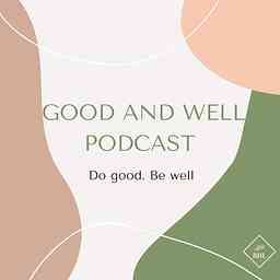 Good and Well cover logo