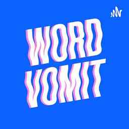 WORD VOMIT|| We’re just talking here logo