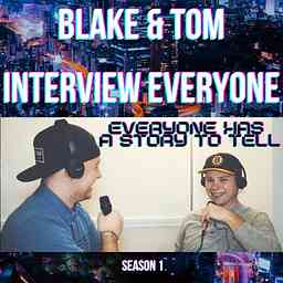 Blake and Tom Interview Everyone logo