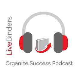 LiveBinders Organize Success Podcast logo
