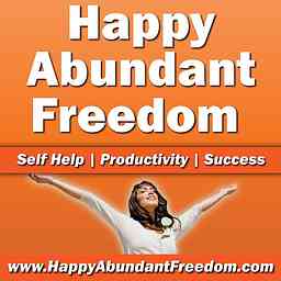 Happy Abundant Freedom (Video): Productivity | Personal Development | Business | Success logo