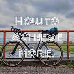 How to Achieve More. cover logo