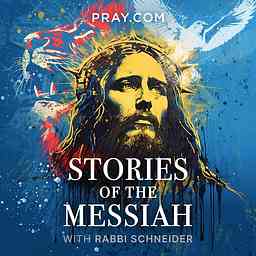 Stories of the Messiah with Rabbi Schneider cover logo