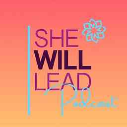She Will Lead Podcast logo