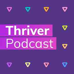 Thriver Podcast cover logo