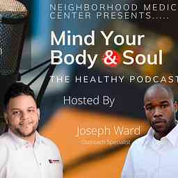 Mind Your Body & Soul: The Healthy Podcast cover logo