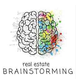 Real Estate Brainstorming Podcast cover logo
