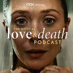 The Official Love & Death Podcast cover logo