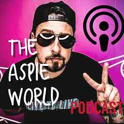 Aspergers and Autism Podcast [The Aspie World] cover logo