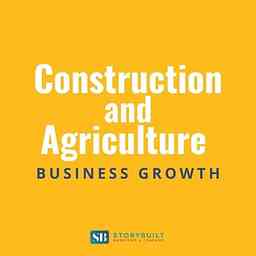 Construction and Ag Business Growth Podcast cover logo