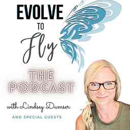 Evolve to Fly: The Podcast cover logo