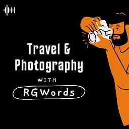 Travel and Photography Show by RGWords cover logo