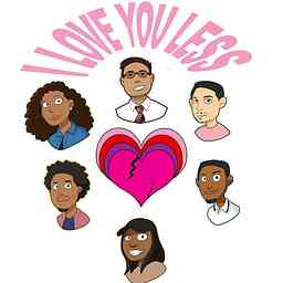 I Love You Less Podcast cover logo