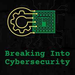 Breaking Into Cybersecurity cover logo