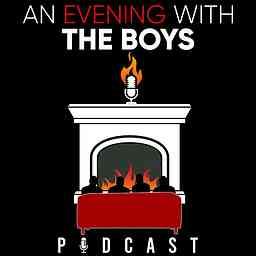 An Evening With The Boys Podcast logo