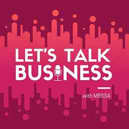 Let's Talk Business with MBSSA logo