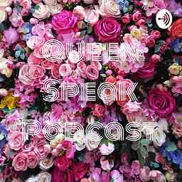 Queen Speak Podcast cover logo