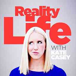 Reality Life with Kate Casey cover logo