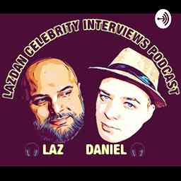 LazDan Celebrity Interviews Podcast cover logo