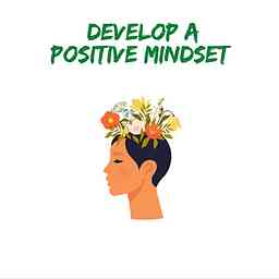 How to develop a positive mindset cover logo