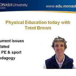Physical Education today - Monash University Australia cover logo