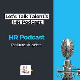 Talent Management conversations for future HR Leaders by Let‘s Talk Talent logo