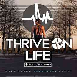 THRIVEONLIFE Podcast: Helping people live better lives with tips on health, wealth, and happiness. logo