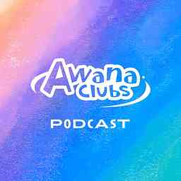 Awana Clubs Podcast logo