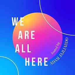 We Are All Here cover logo