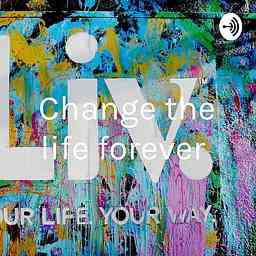 Change the life forever cover logo