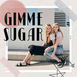 Gimme Sugar Podcast cover logo