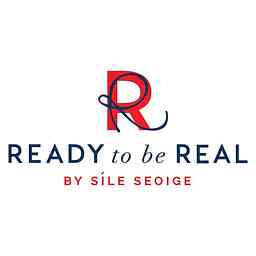 Ready To Be Real by Síle Seoige cover logo