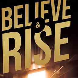 Believe and Rise cover logo