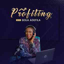 Profiting with Bola Adefila cover logo