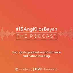 #ISAngKilosBayan: THE PODCAST logo
