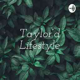Taylor’d Lifestyle cover logo