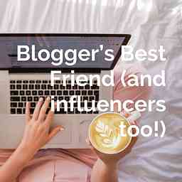 Blogger’s Best Friend (and influencers too!) cover logo