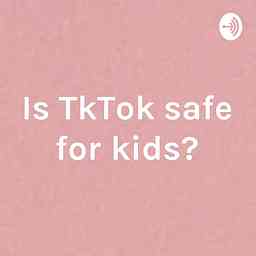Is TkTok safe for kids? logo