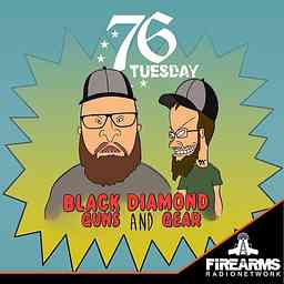 Black Diamond Guns and Gear - 76 Tuesday cover logo