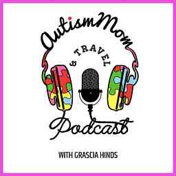 AutismMom & Travel Podcast cover logo